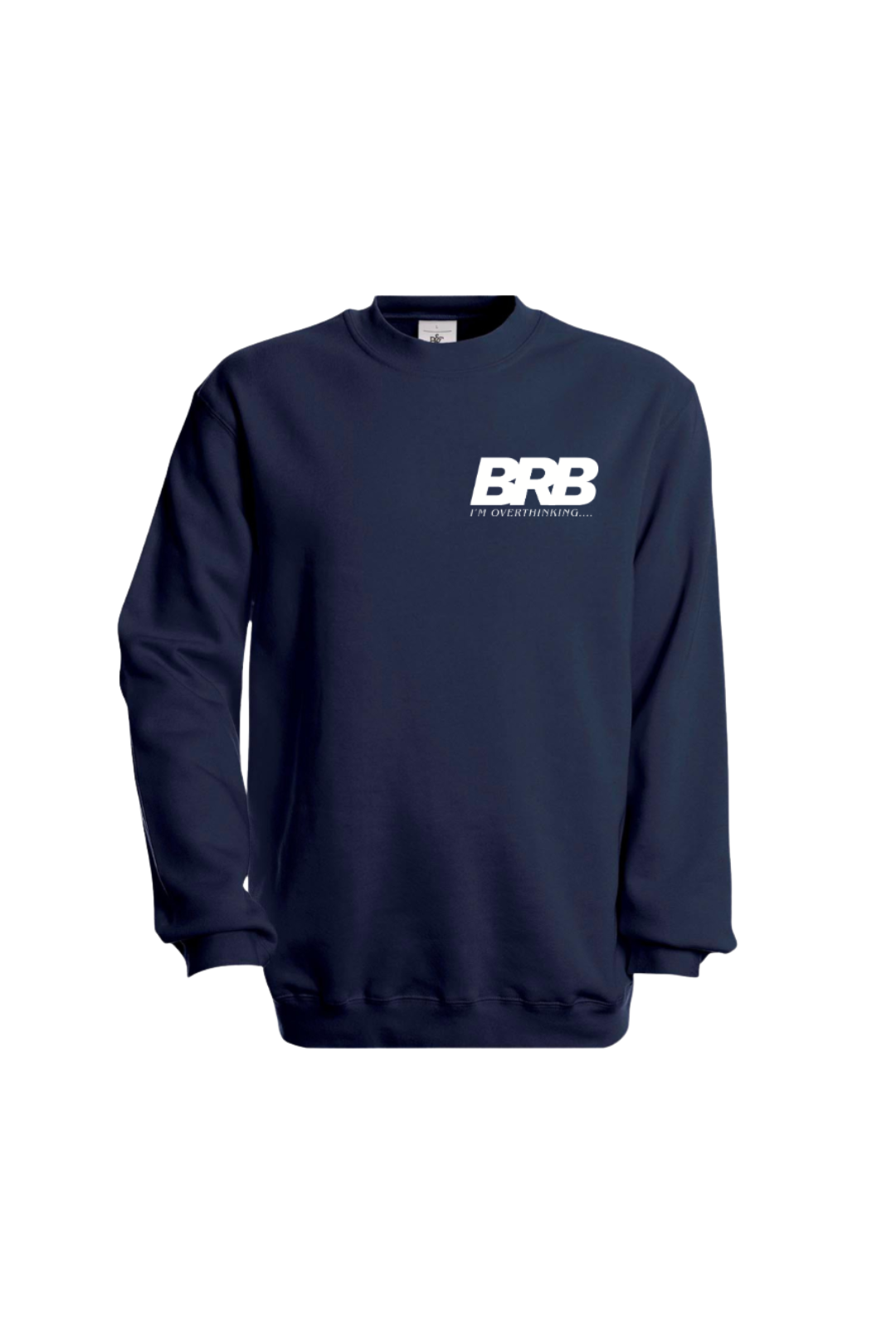 BRB ( Be Right Back) Unisex Sweatshirt