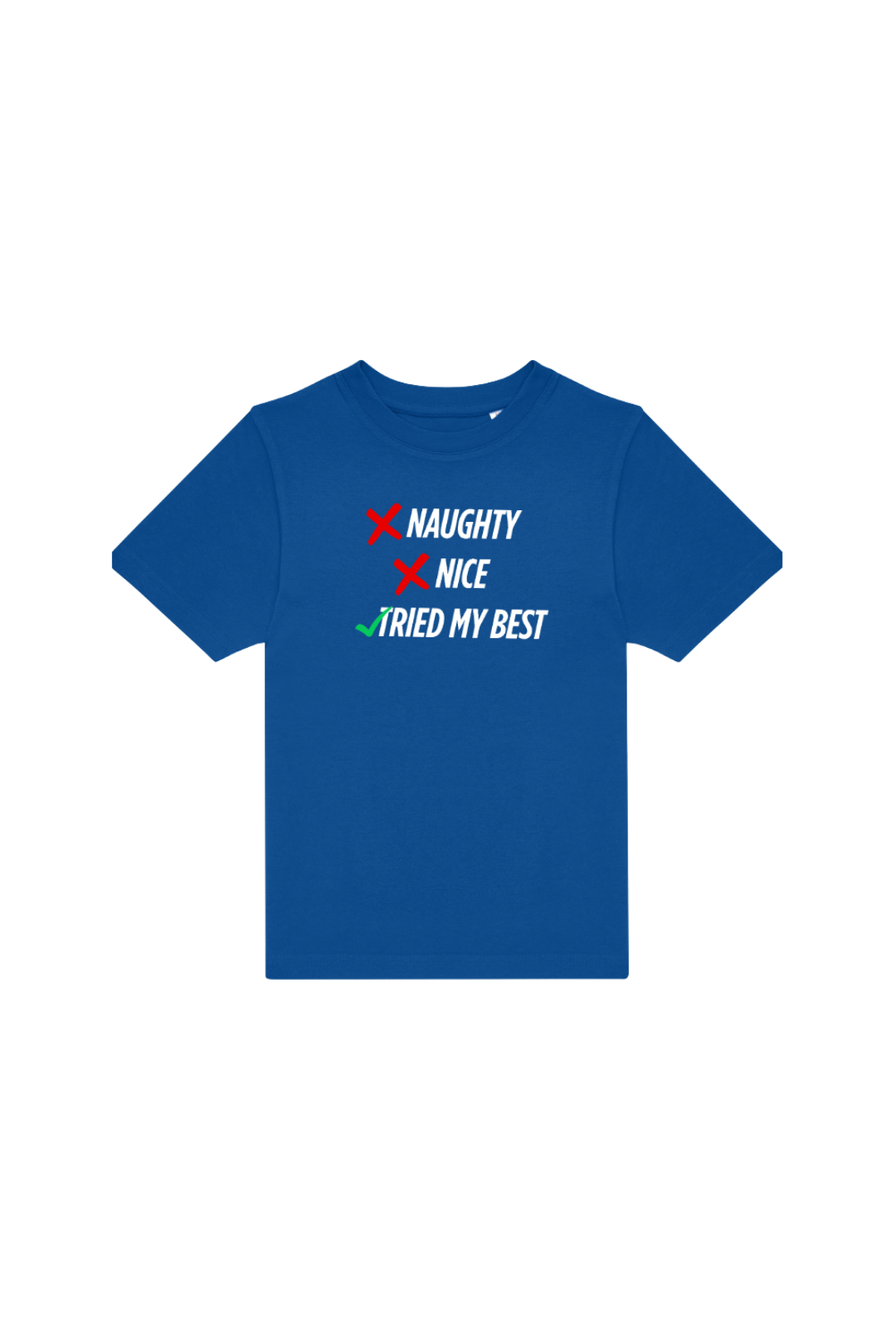 Naughty, Nice, Tried my best Kids Shirt