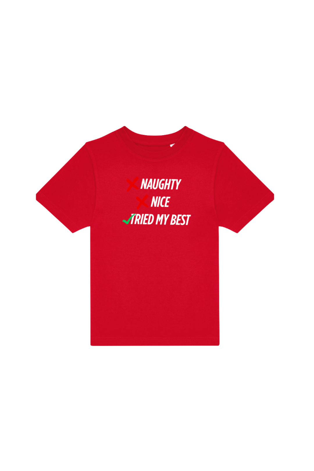 Naughty, Nice, Tried my best Kids Shirt